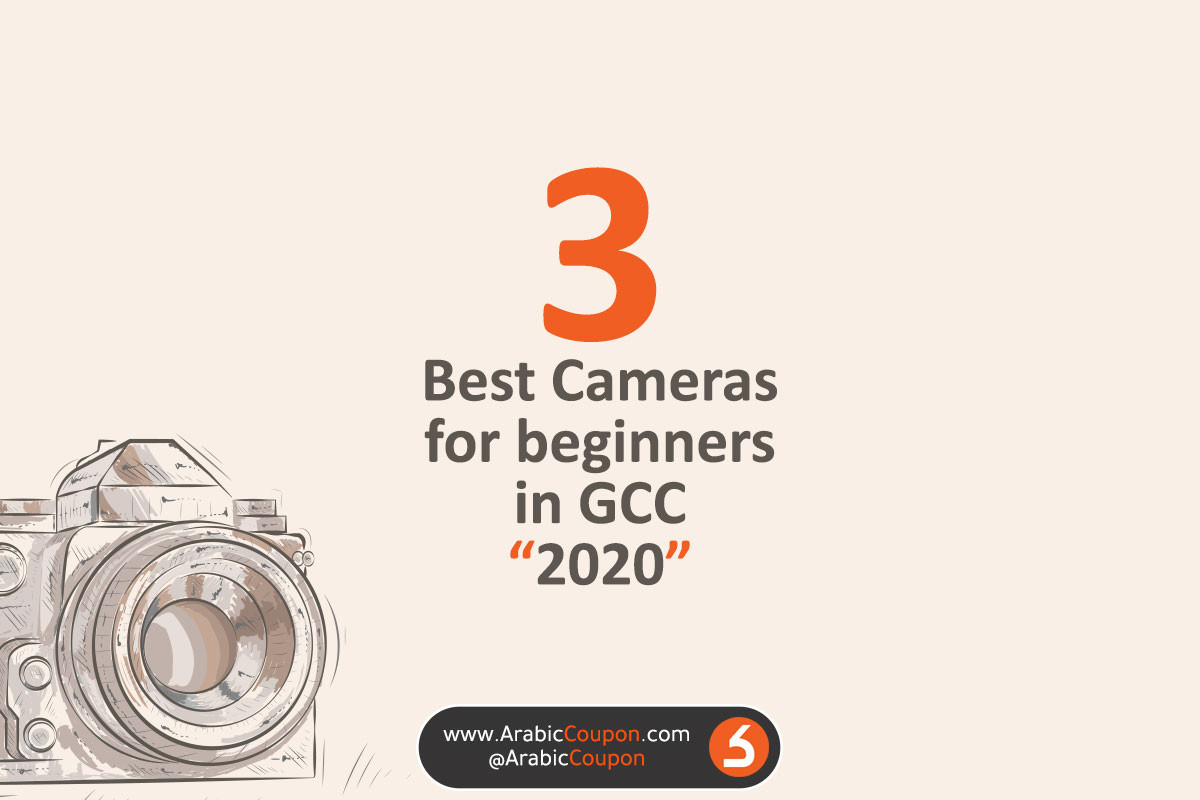 3 Best Digital Cameras for beginners in 2020 - Cameras news in GCC market