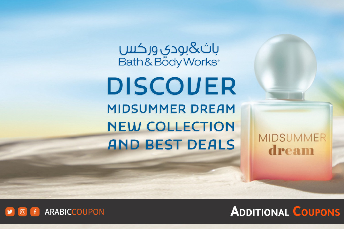 Discover the new MIDSUMMER DREAM collection from Bath & Body Works with best deals and coupons