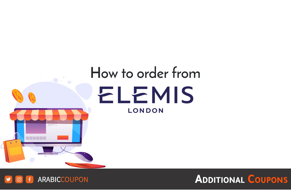 How to make purchase orders and online shopping from the Elemis with additional coupons & promo codes