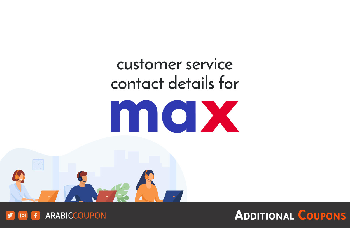 Ways to contact MaxFashion / CityMax customer service with additional promo codes & coupons