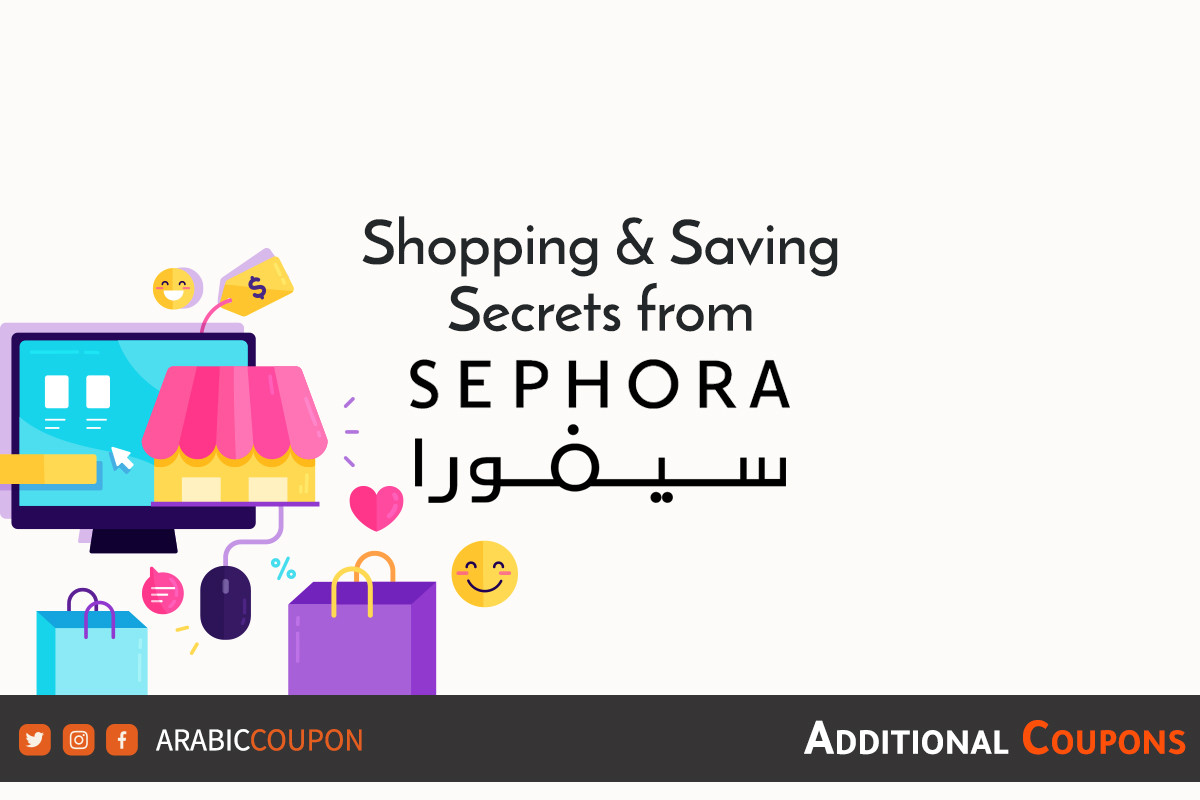 The most important secrets of online shopping and savings from SEPHORA with extra coupons & promo codes