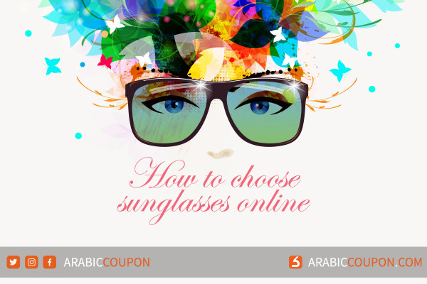 How to choose sunglasses online - Fashion News
