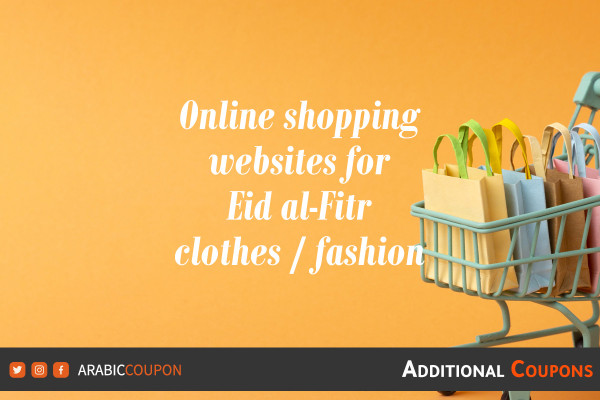 Online shopping sites for Eid al-Fitr clothes with extra coupons and promo codes
