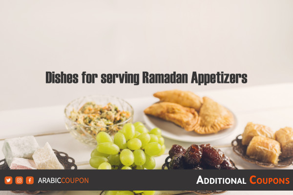 The best dishes for serving Ramadan appetizers
