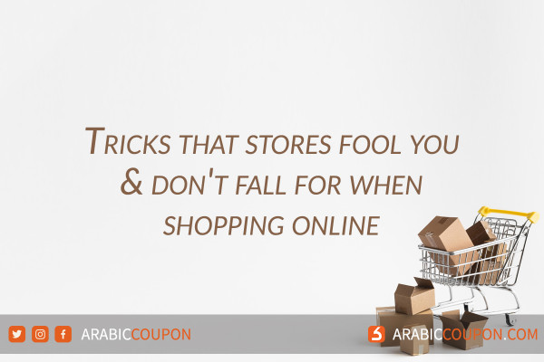 Tricks that stores fool you and don't fall for when shopping online